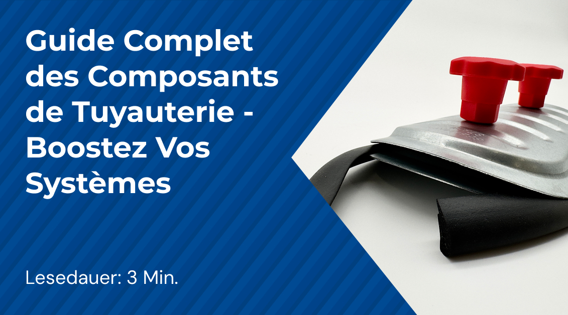 Vos System Guide Complet des Composants de Tuyauterie - Boostez Vos Systèmes