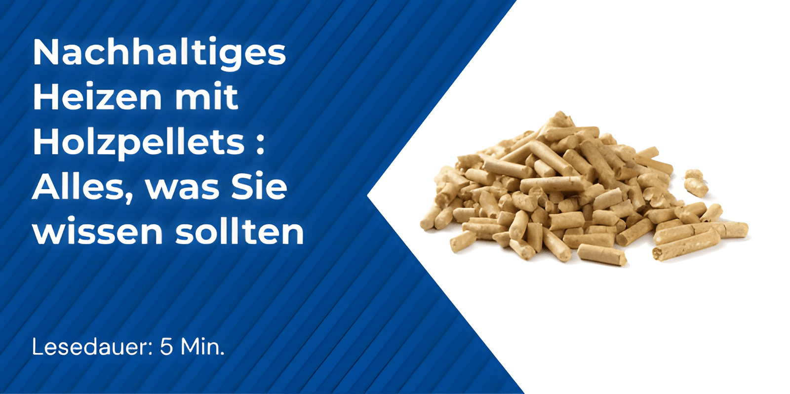 Nachhaltiges Heizen mit Holzpellets: Alles, was Sie wissen sollten