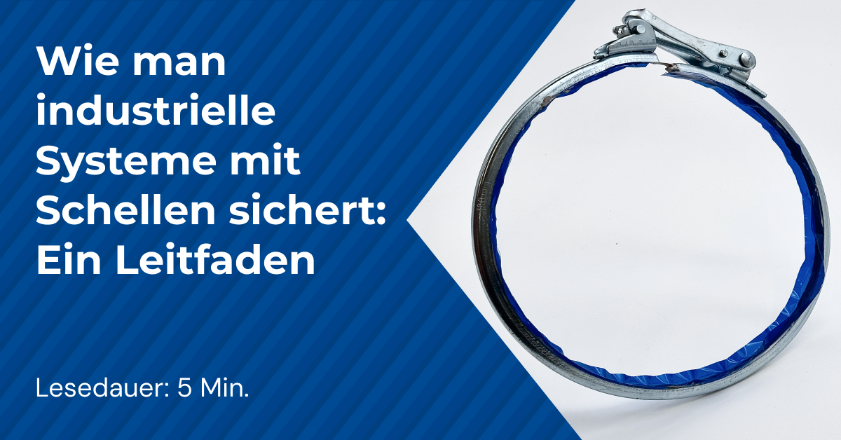 Wie man industrielle Systeme mit Schellen sichert