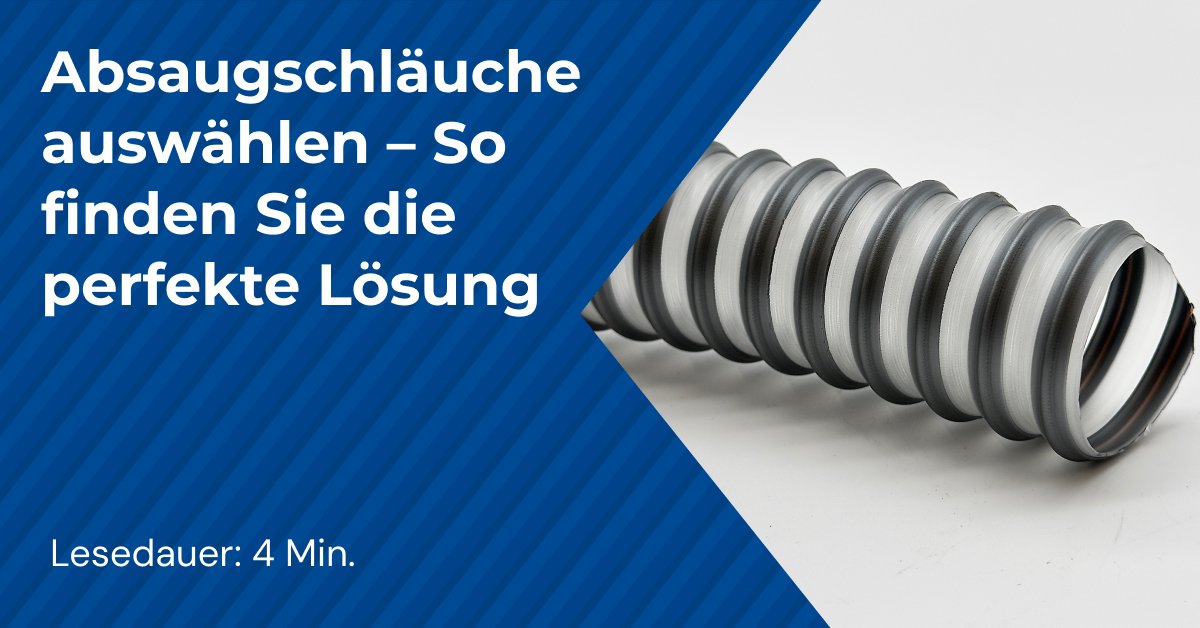 Absaugschläuche auswählen – So finden Sie die perfekte Lösung