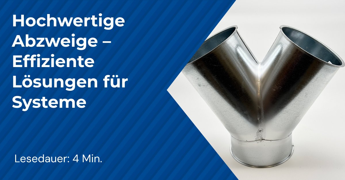 Hochwertige Abzweige – Effiziente Lösungen für Systeme